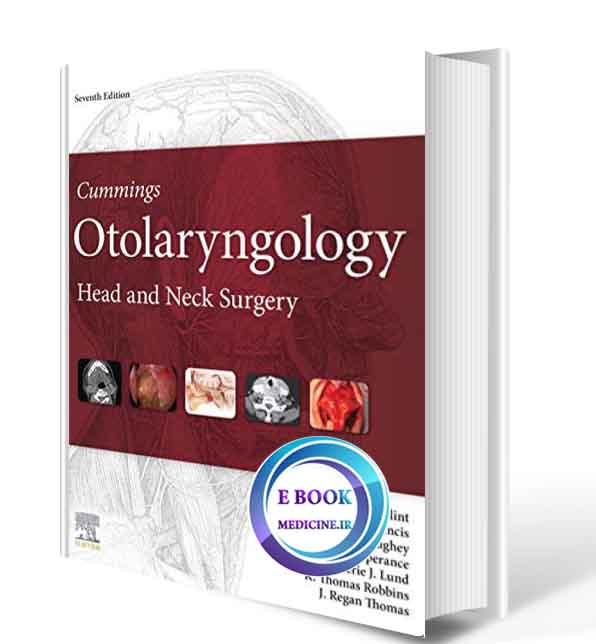 دانلود کتاب Cummings Otolaryngology: Head and Neck Surgery 2021  ( ORIGINAL PDF)